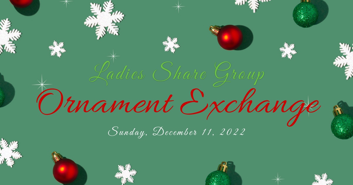 Featured image for “Ladies Share Group: Sunday, December 11, 2022”