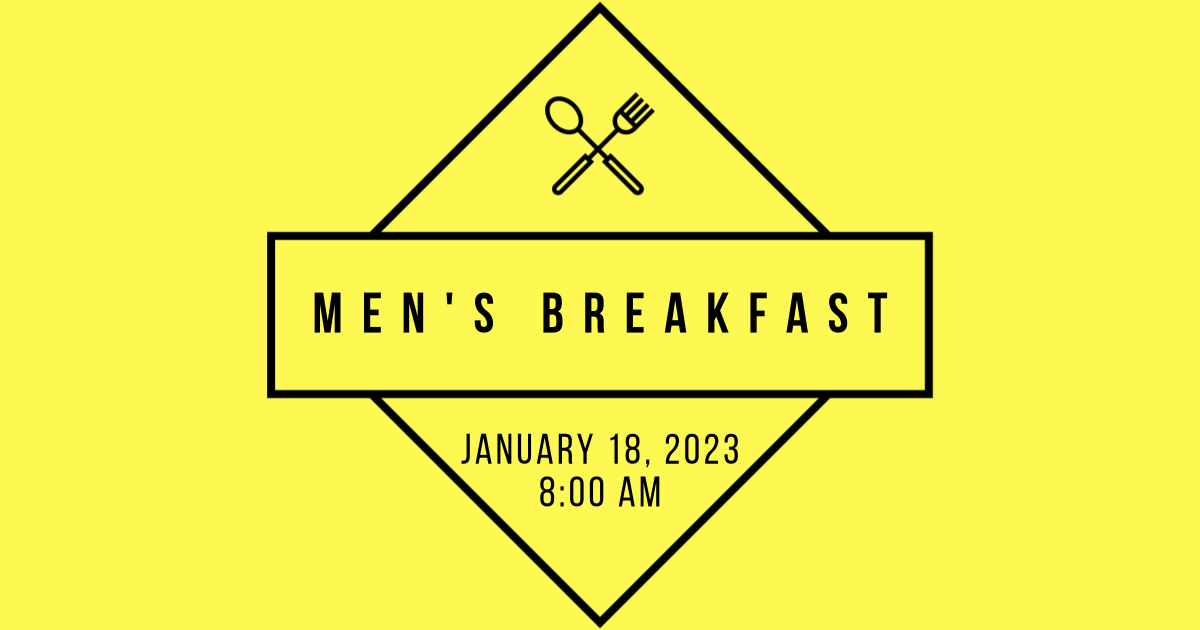 Featured image for “Men’s Breakfast: Wednesday, January 18, 2023”